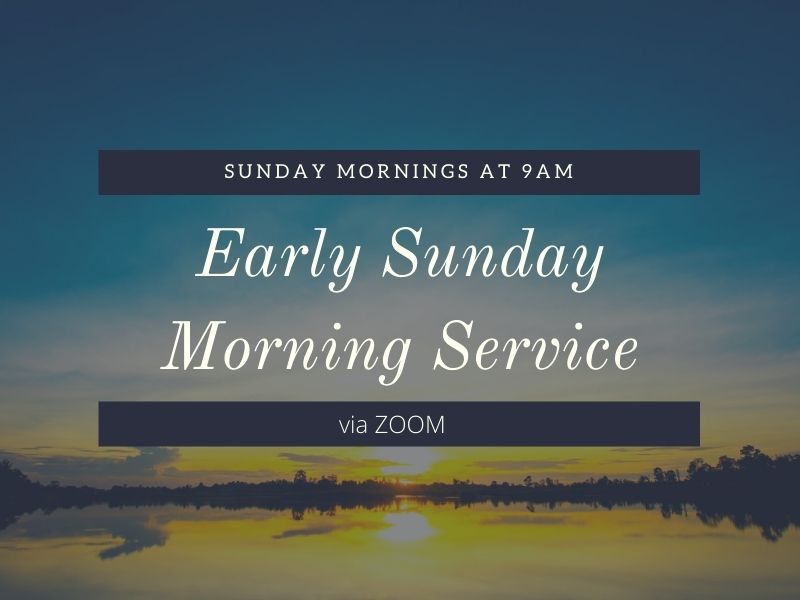 Early Sunday Morning Service