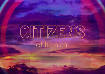 Citizens of Heaven